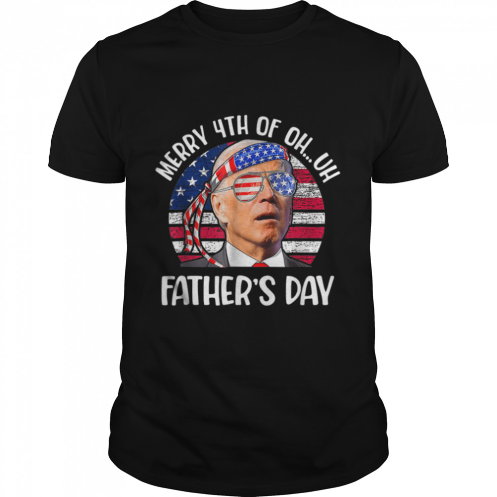 Joe Biden Confused Merry 4Th Of Fathers Day Fourth Of July T-Shirt B0B3Dnhstz