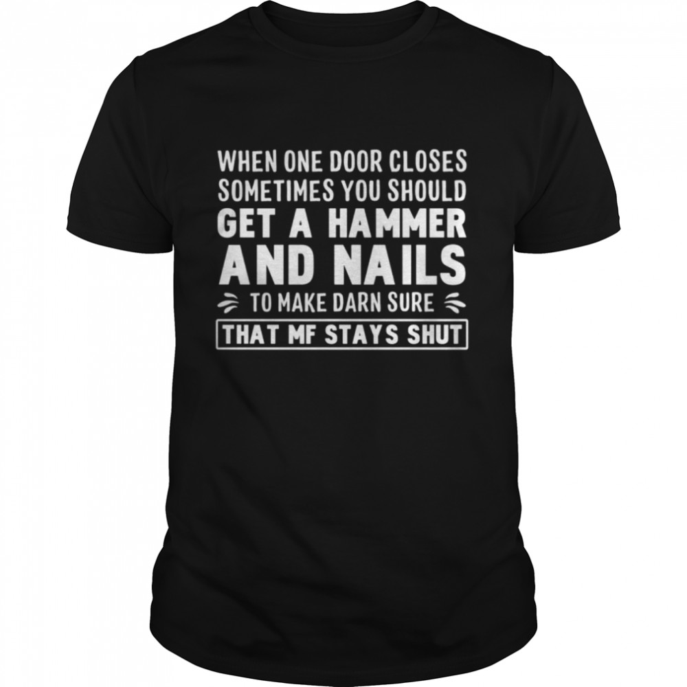 WHEN ONE DOOR CLOSES shirt Classic Men's T-shirt