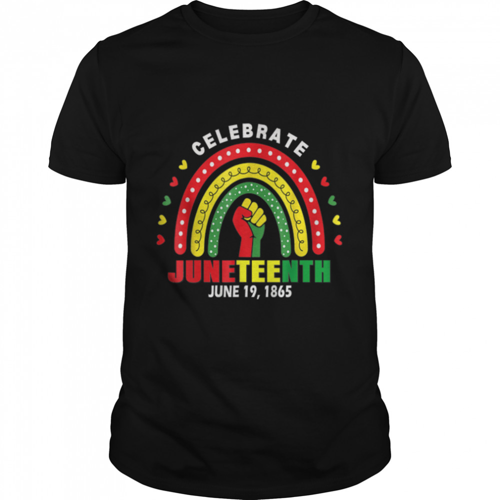 Celebrate Juneteenth Apparel African American Black Rainbow T-Shirt B0B3ZXFCWM