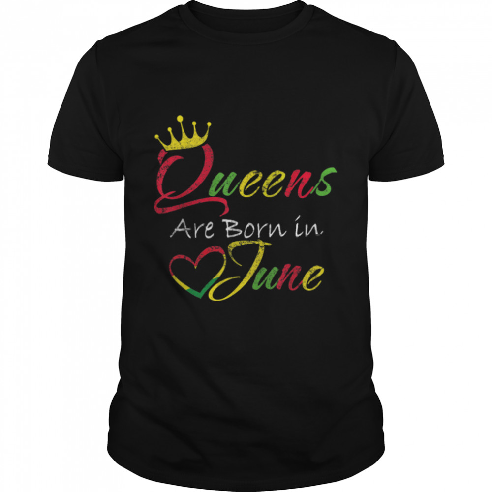 Juneteenth African American Freedom Black Women Queens Day T-Shirt B0B4123Vfj