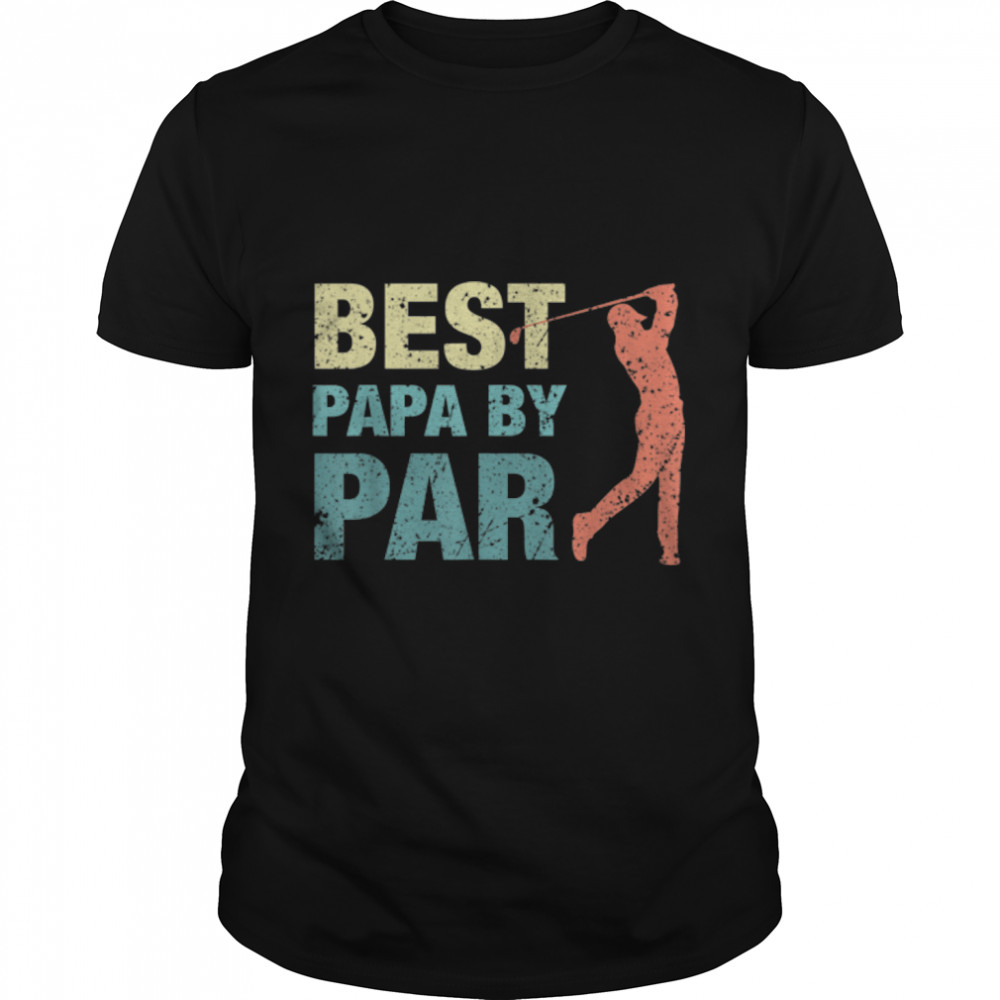 Mens Vintage Best Papa By Par Father's Day Golfing T- B0B41LHK4K Classic Men's T-shirt
