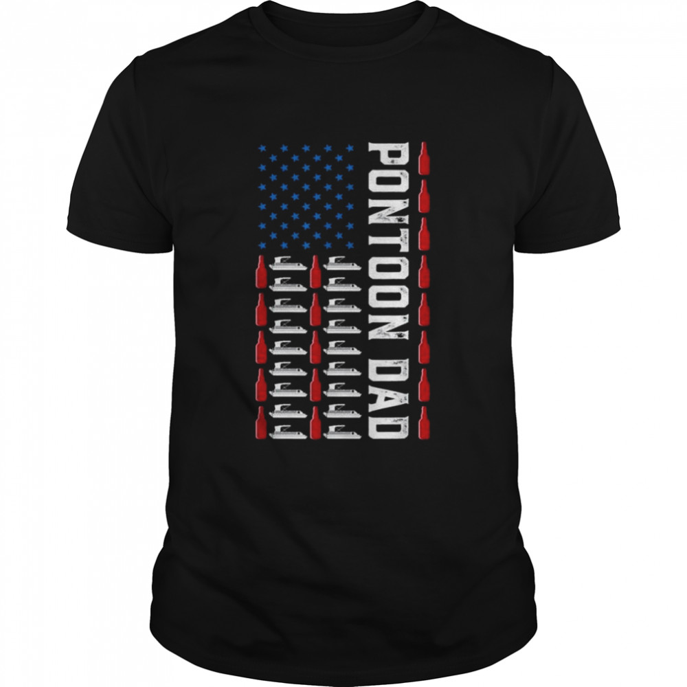 Pontoon dad boating American flag july the 4th fathers day shirt Classic Men's T-shirt