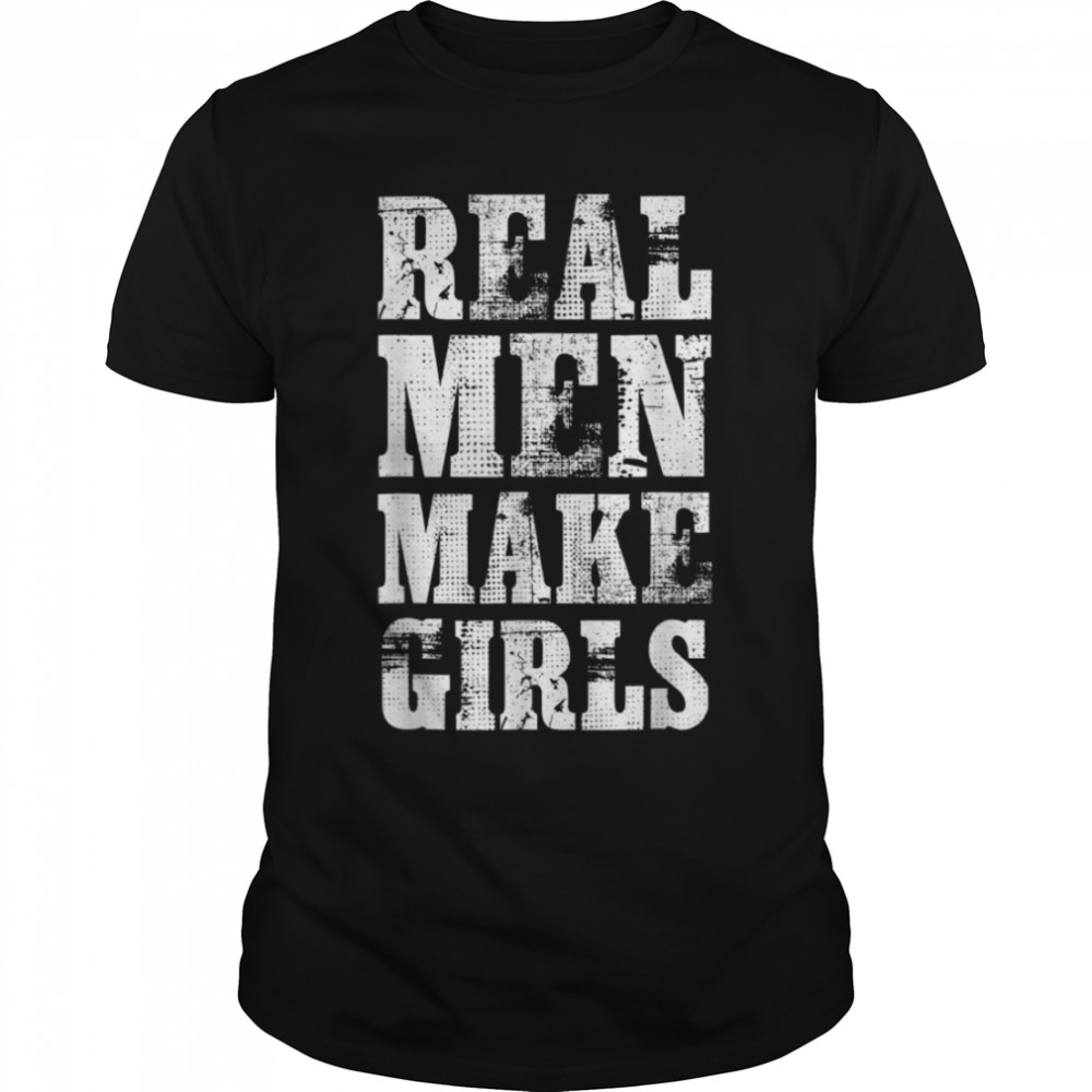 Real Men Daughter Funny Father's Day Gift Dad T- B0B3RG763Y Classic Men's T-shirt