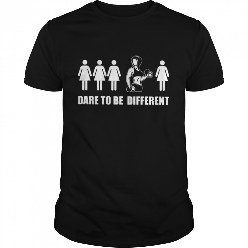 Dare To Be Different Classic T-Shirt Shirt