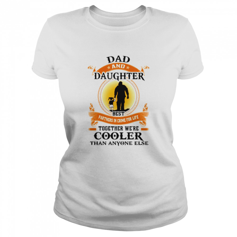 Best Partner In Crime For Life - Best Gift For Dad Classic T- Classic Women's T-shirt