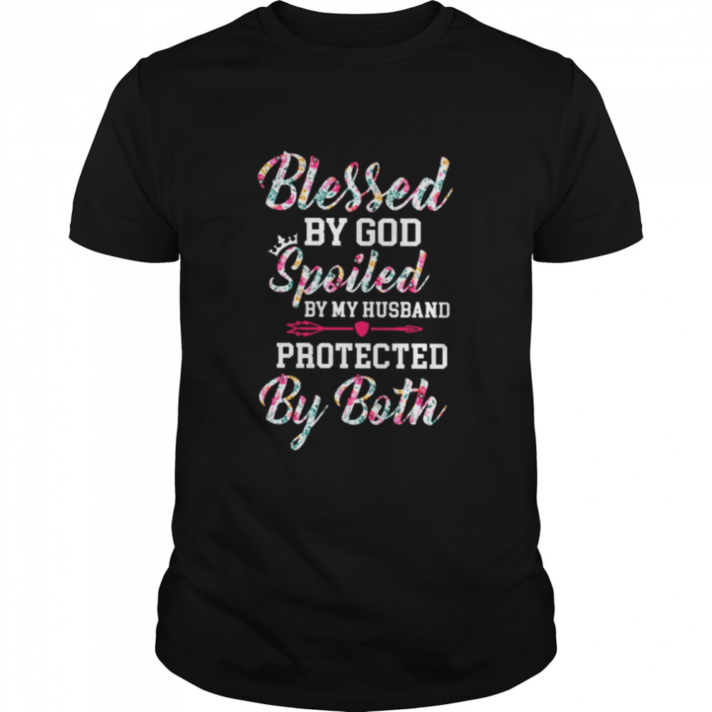 Blessed by god spoiled by my husband protected by both shirt Classic Men's T-shirt