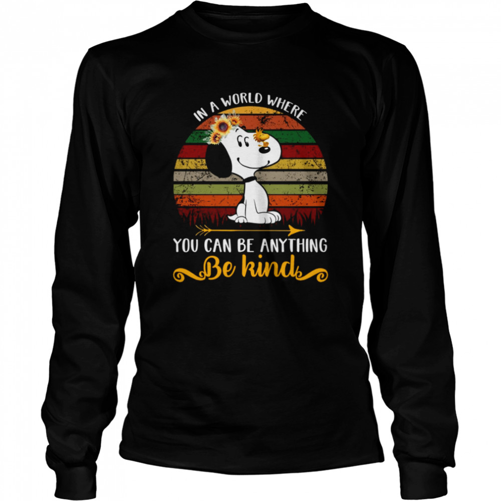 Snoopy in a world where you can be anything be kind shirt Long Sleeved T-shirt