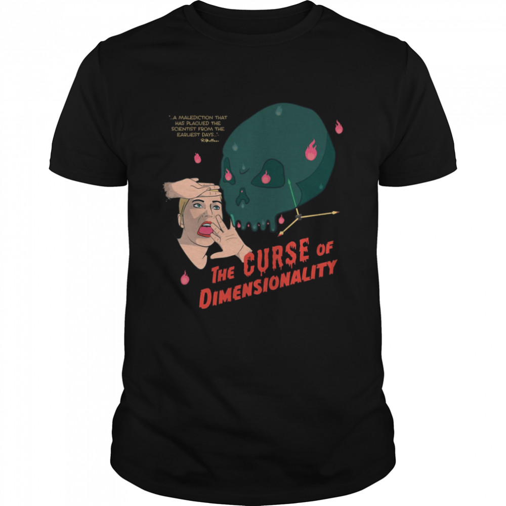 The Curse Of Dimensionality shirt Classic Men's T-shirt