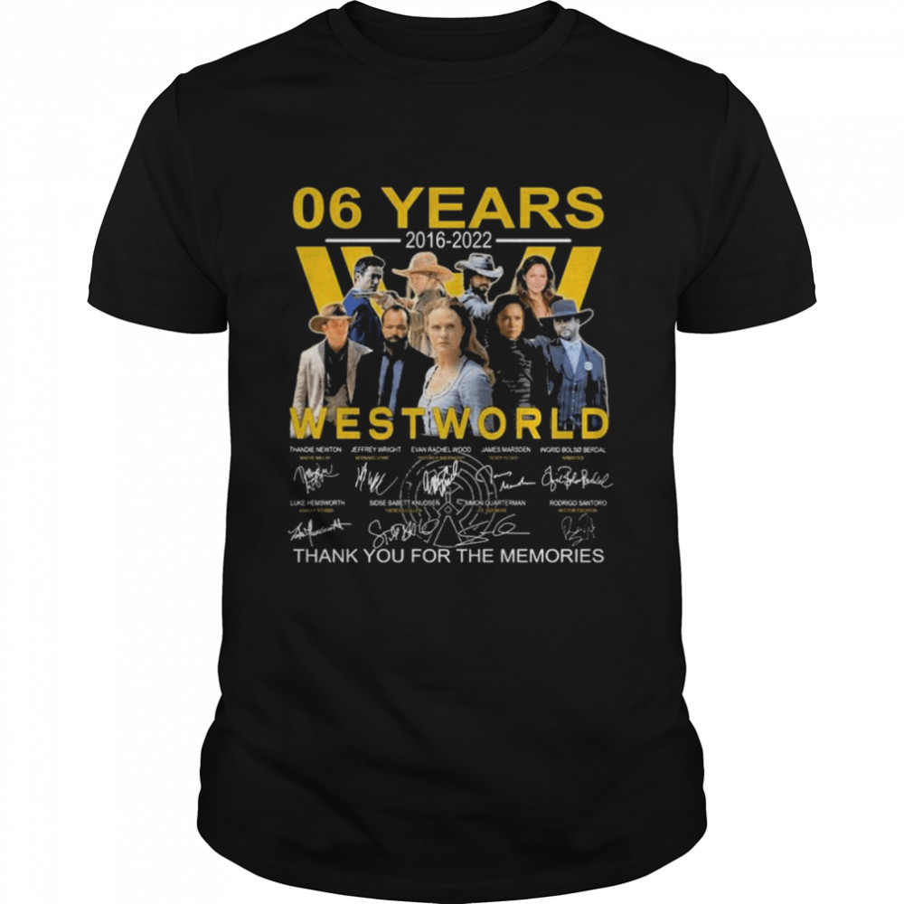Westworld 06 years 2016-2022 thank you for the memories signatures shirt Classic Men's T-shirt