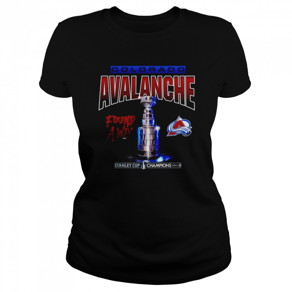 Colorado Avalanche 2022 Stanley Cup Champions Found A Way unisex T-shirt Classic Women's T-shirt