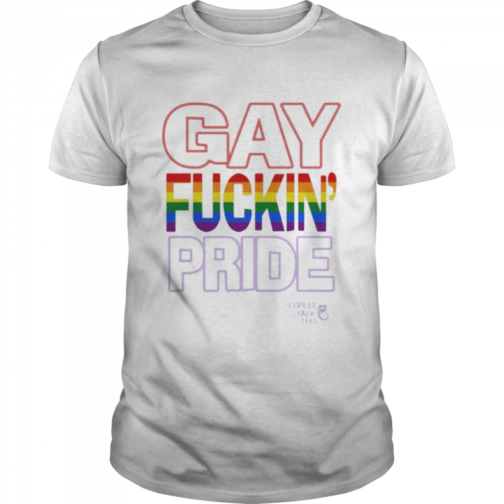 Gay Fuckin’ Pride If You’re Not Gat Friendly Take Your Bitch Ass Home  Classic Men's T-shirt