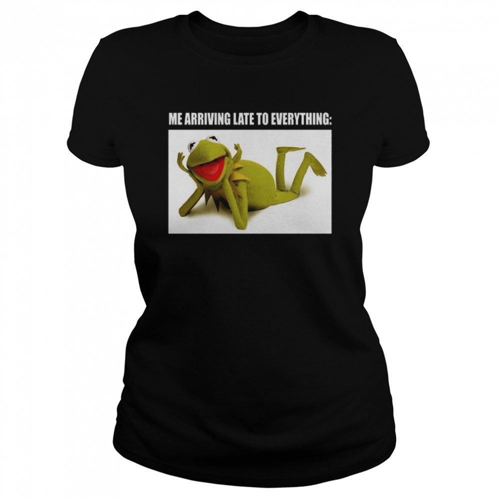 Kermit The Frog Late To Everything Muppets Classic Women's T-shirt
