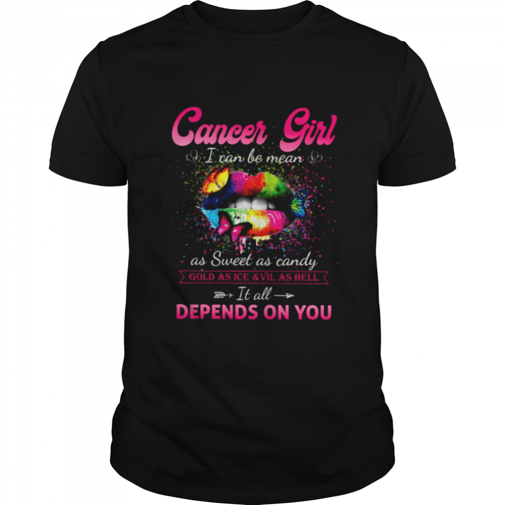 Cancer Girl I can be mean Classic T- Classic Men's T-shirt