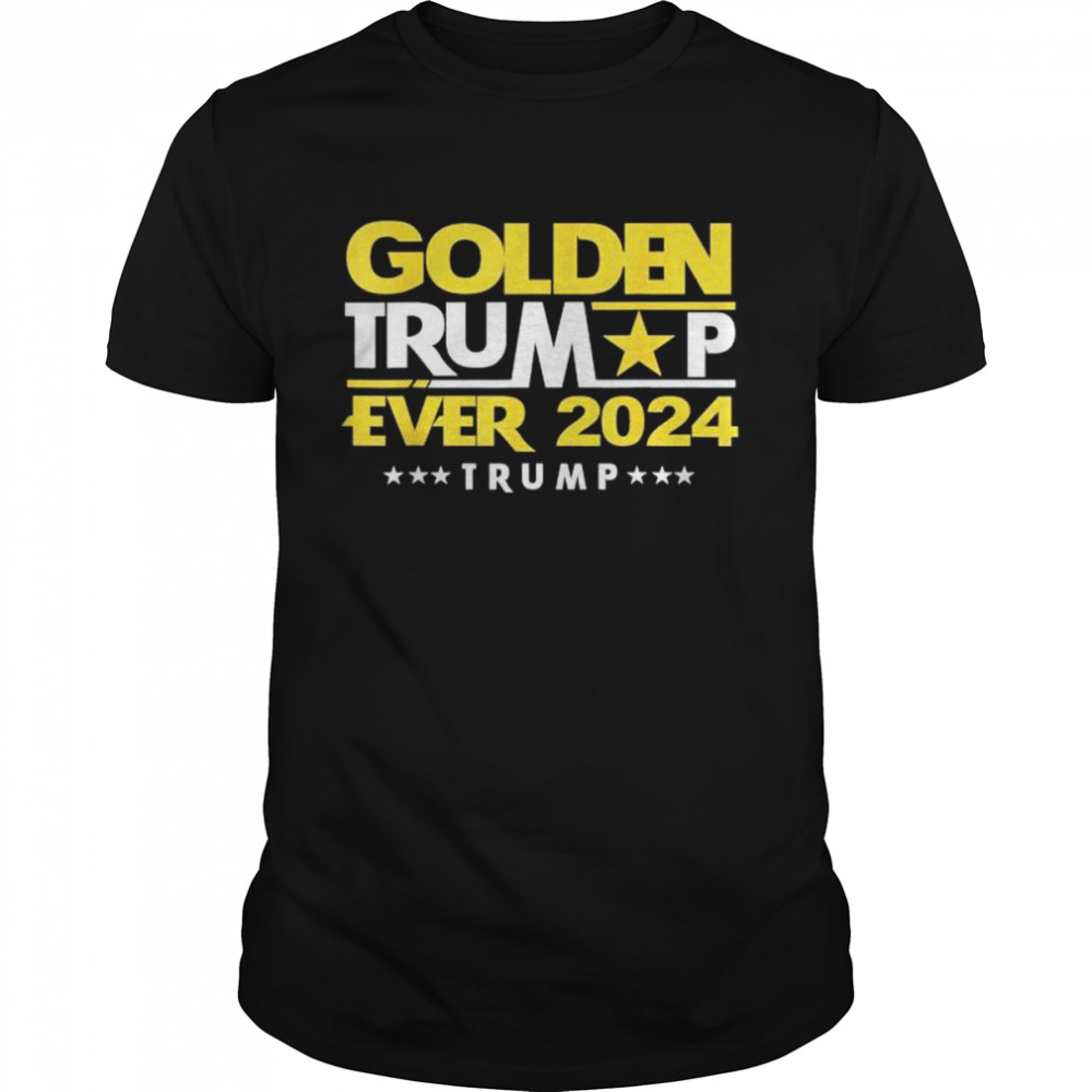 Golden Trump ever 2024 golden Trump shirt Classic Men's T-shirt