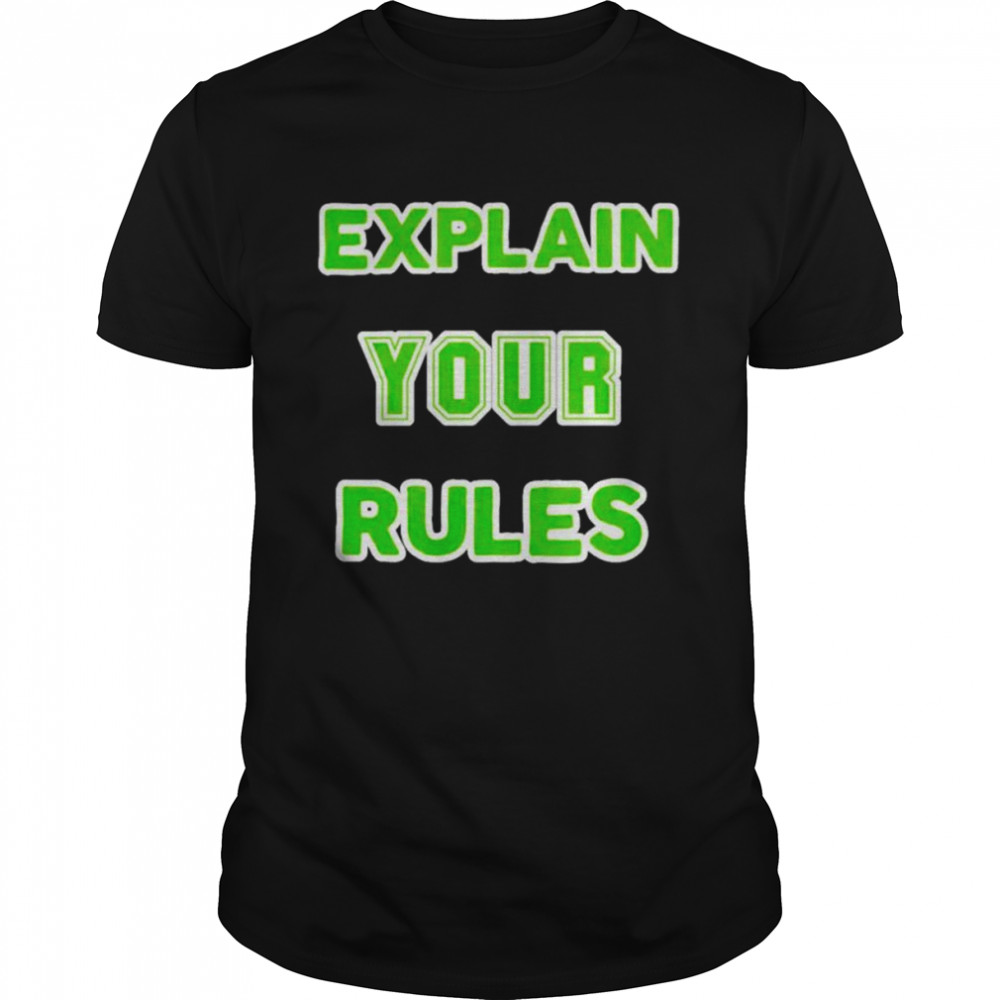 Explain your rules shirt Classic Men's T-shirt