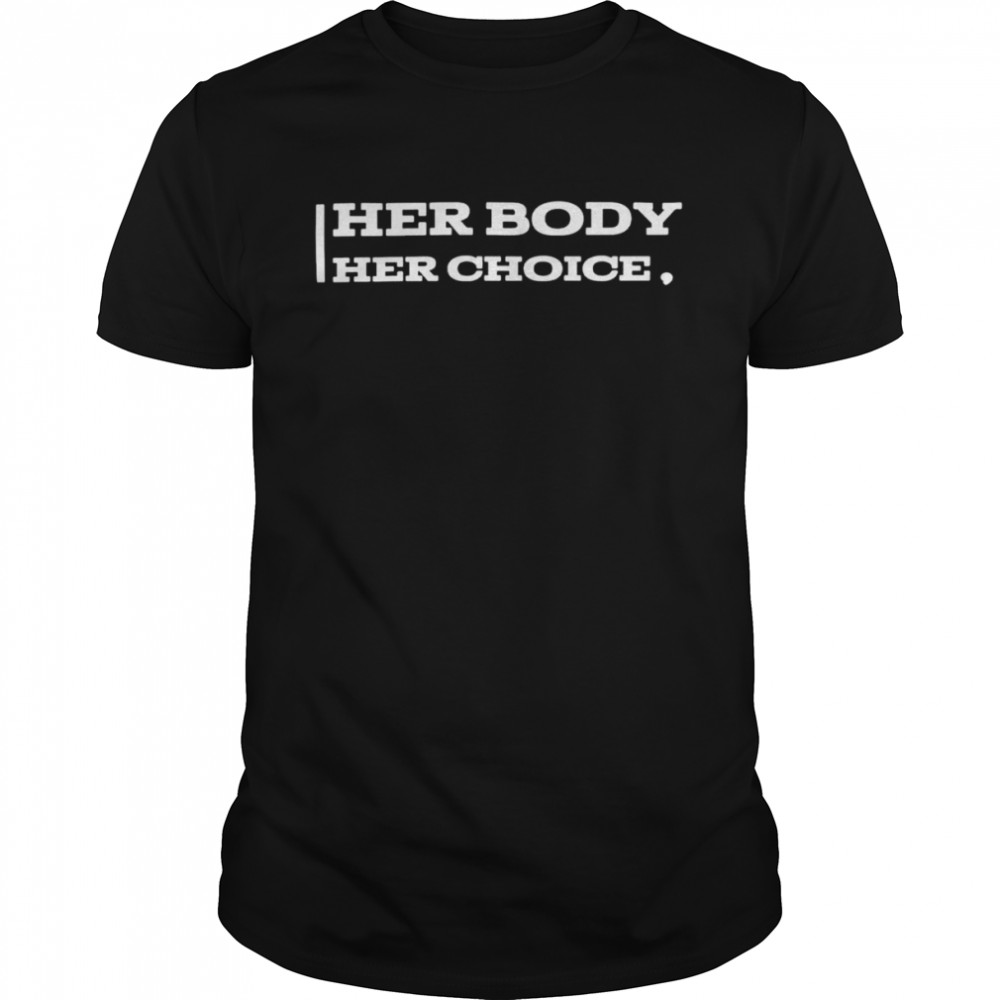 Her body her choice shirt Classic Men's T-shirt