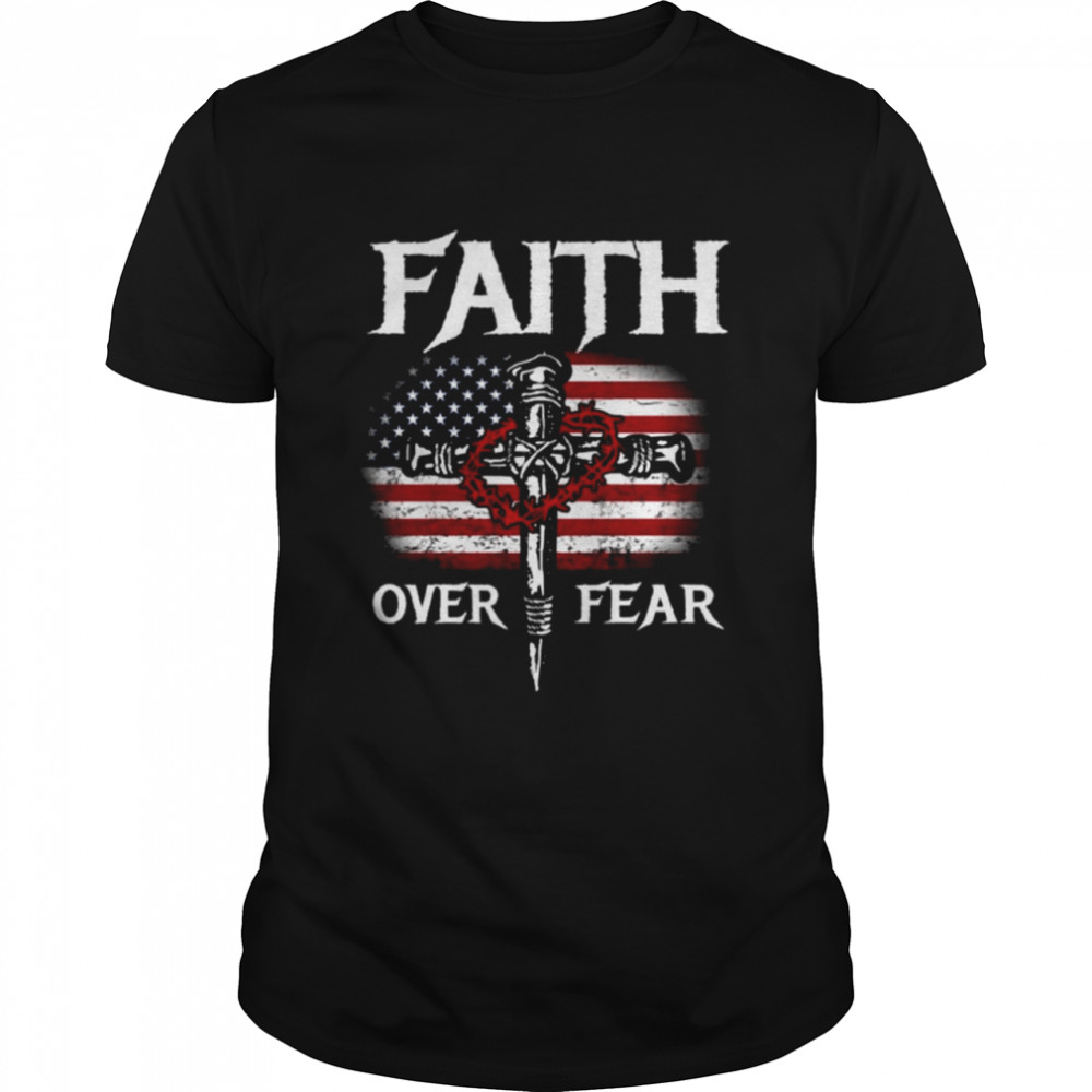 Faith over fear American flag shirt Classic Men's T-shirt