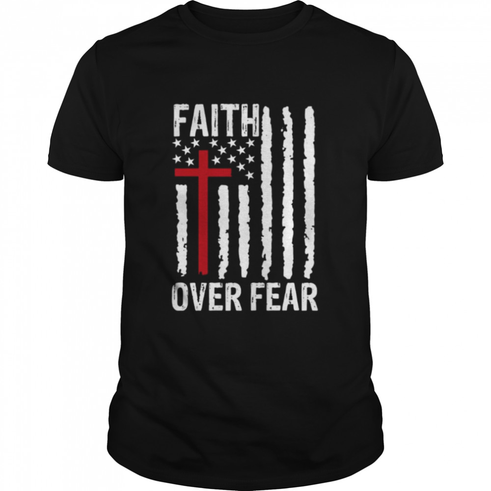 Faith over fear American flag Tee Classic Men's T-shirt