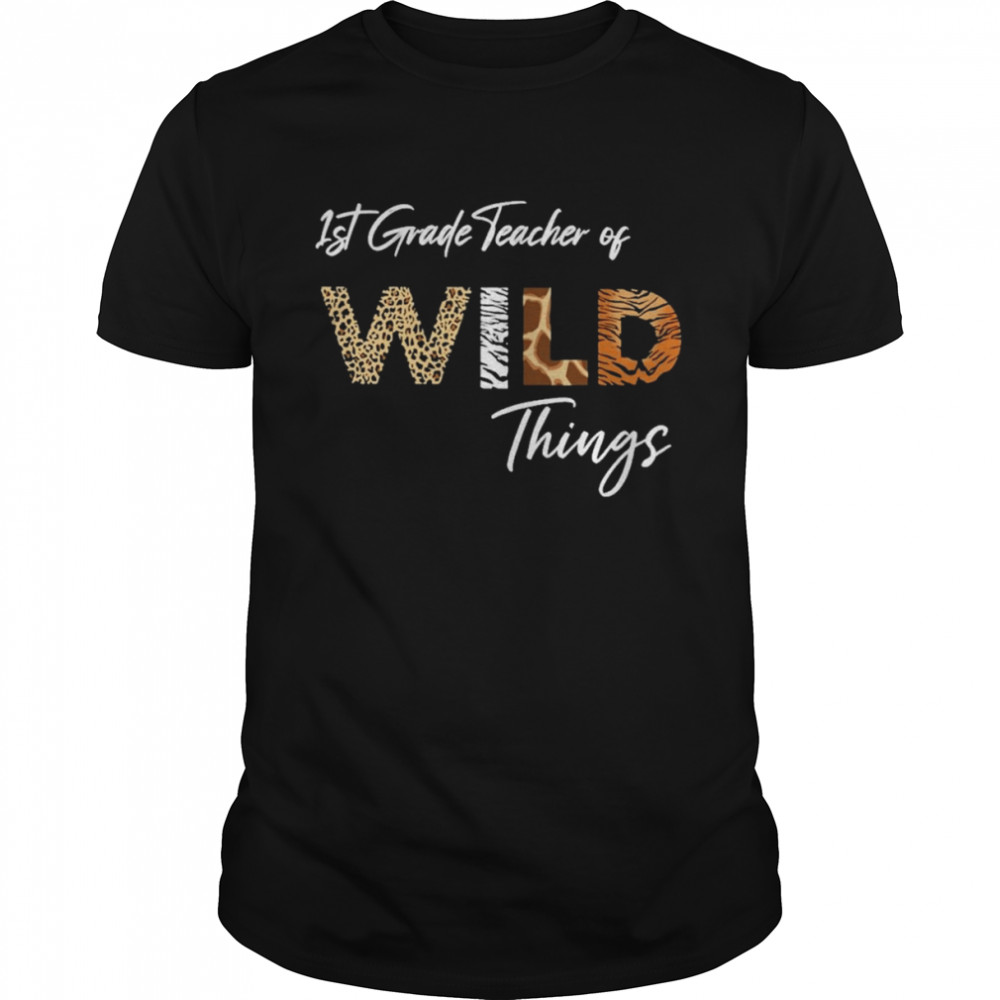1st Grade Teacher Of Wild Things  Classic Men's T-shirt