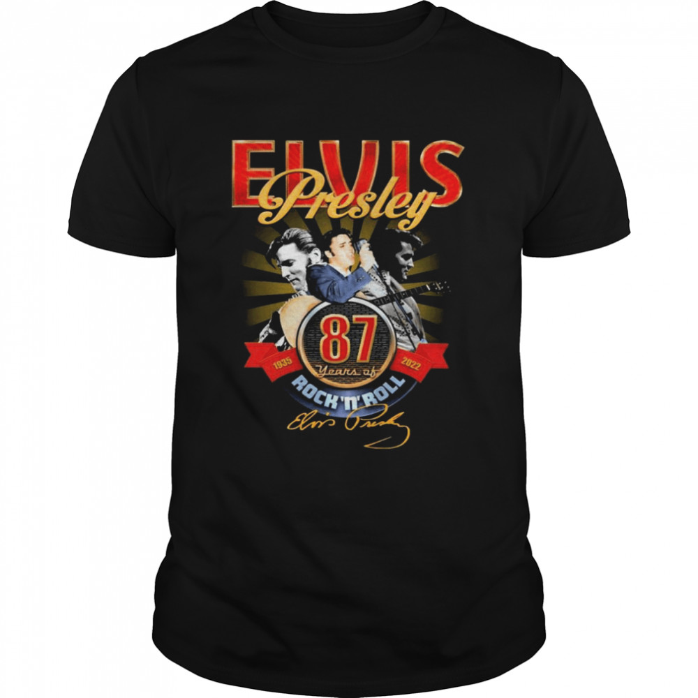 87 Years Of The Rock N Roll Elvis Presley 1935-2022 Signatures  Classic Men's T-shirt