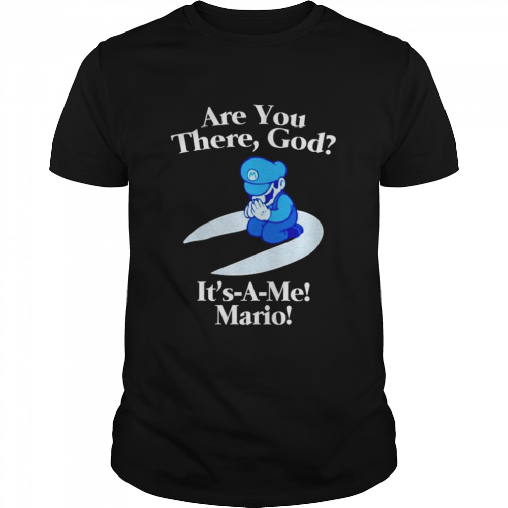 Mario are you there God it’s a me shirt Classic Men's T-shirt