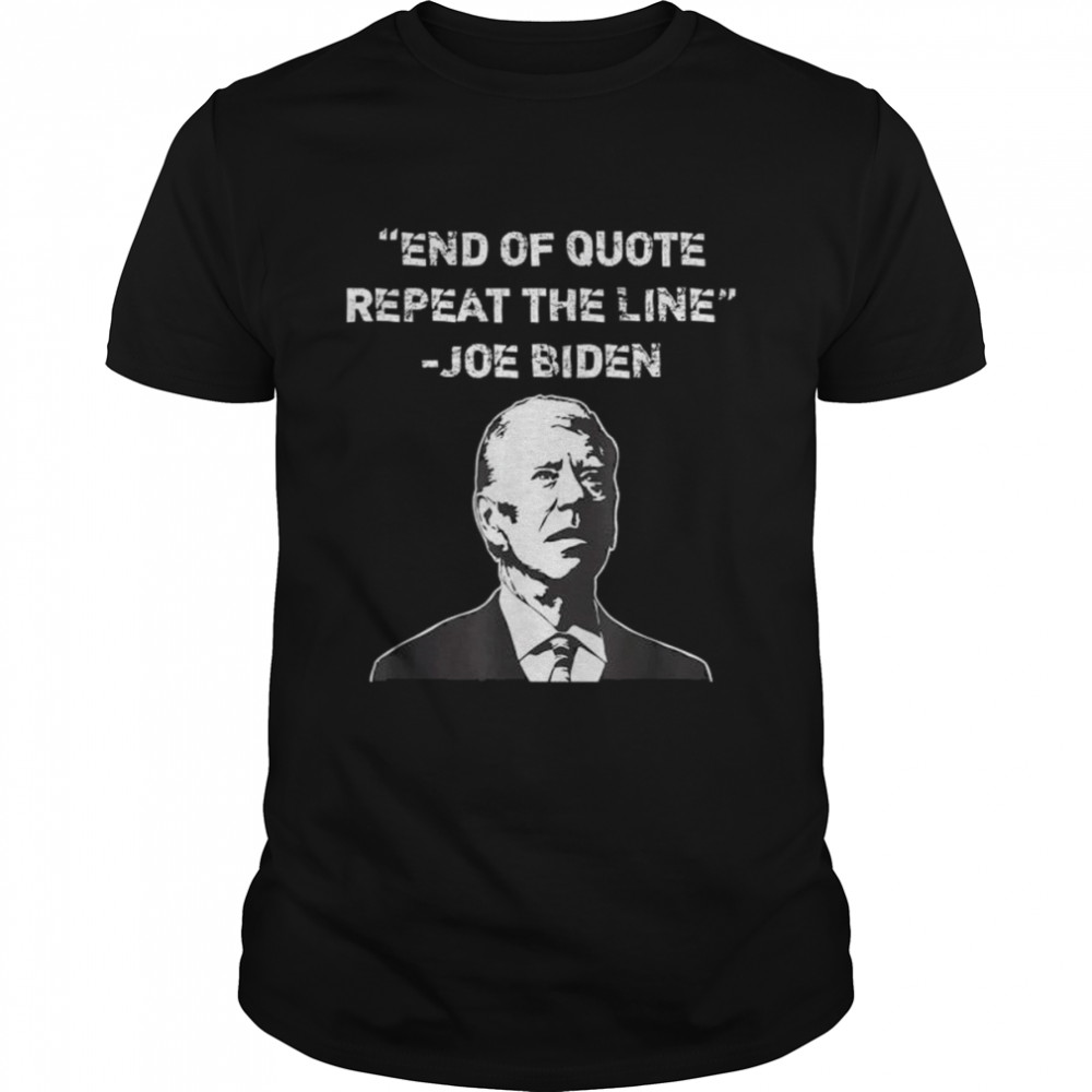 End of quote confused president joe biden political shirt Classic Men's T-shirt