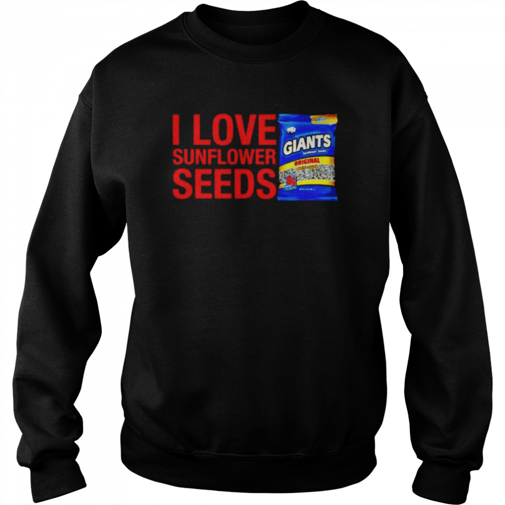 Giants Snacks I Love Sunflower Seeds  Unisex Sweatshirt