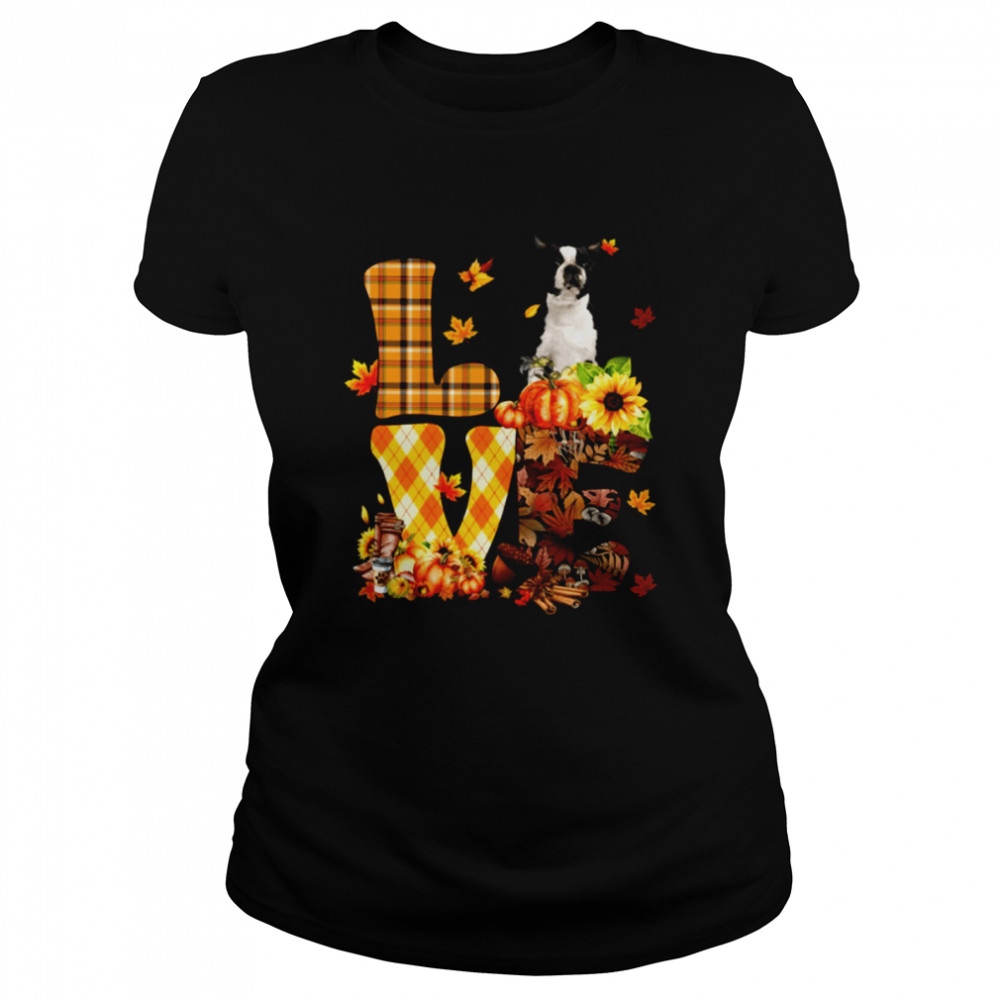 Love Autumn - BLACK Boston Terrier Classic T- Classic Women's T-shirt