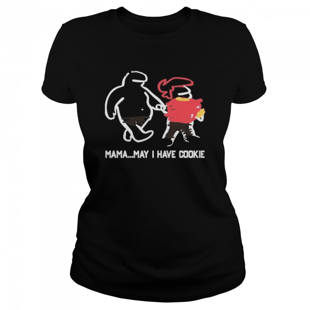 Veronicaandjelly mama…may I have cookie shirt Classic Women's T-shirt