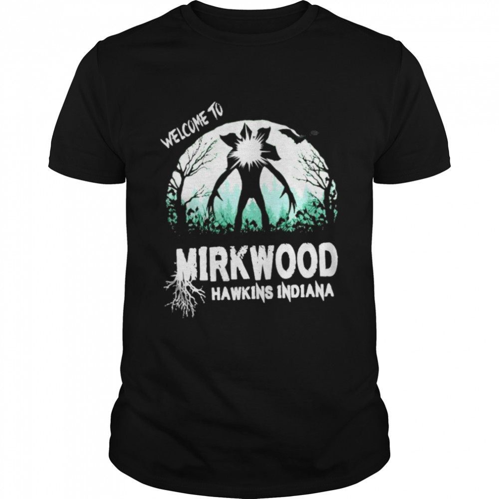 Welcome To Mirkwood Hawkins Indiana  Classic Men's T-shirt