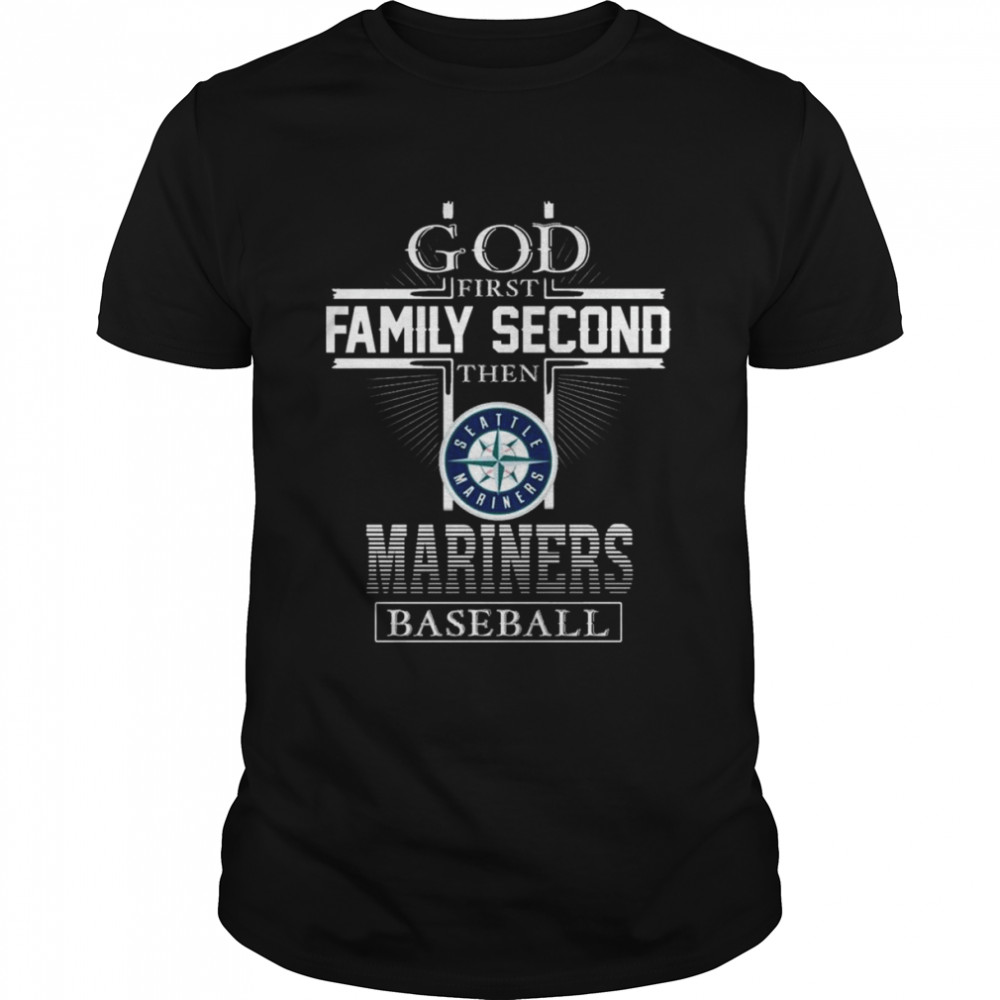 God first family second then Seattle Mariners baseball shirt Classic Men's T-shirt