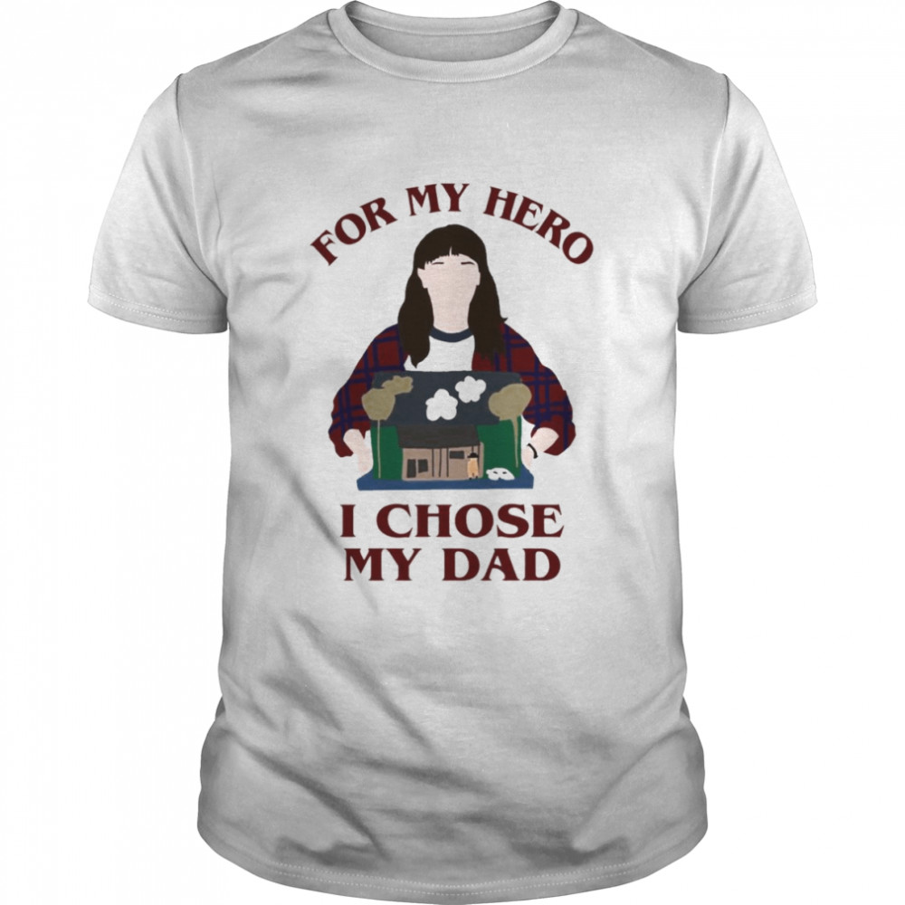 For My Hero I Chose My Dad  Classic Men's T-shirt