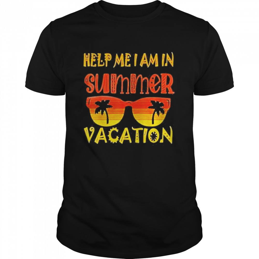 Help Me I Am In Summer Vacation 2022 Outfit With Glasses  Classic Men's T-shirt
