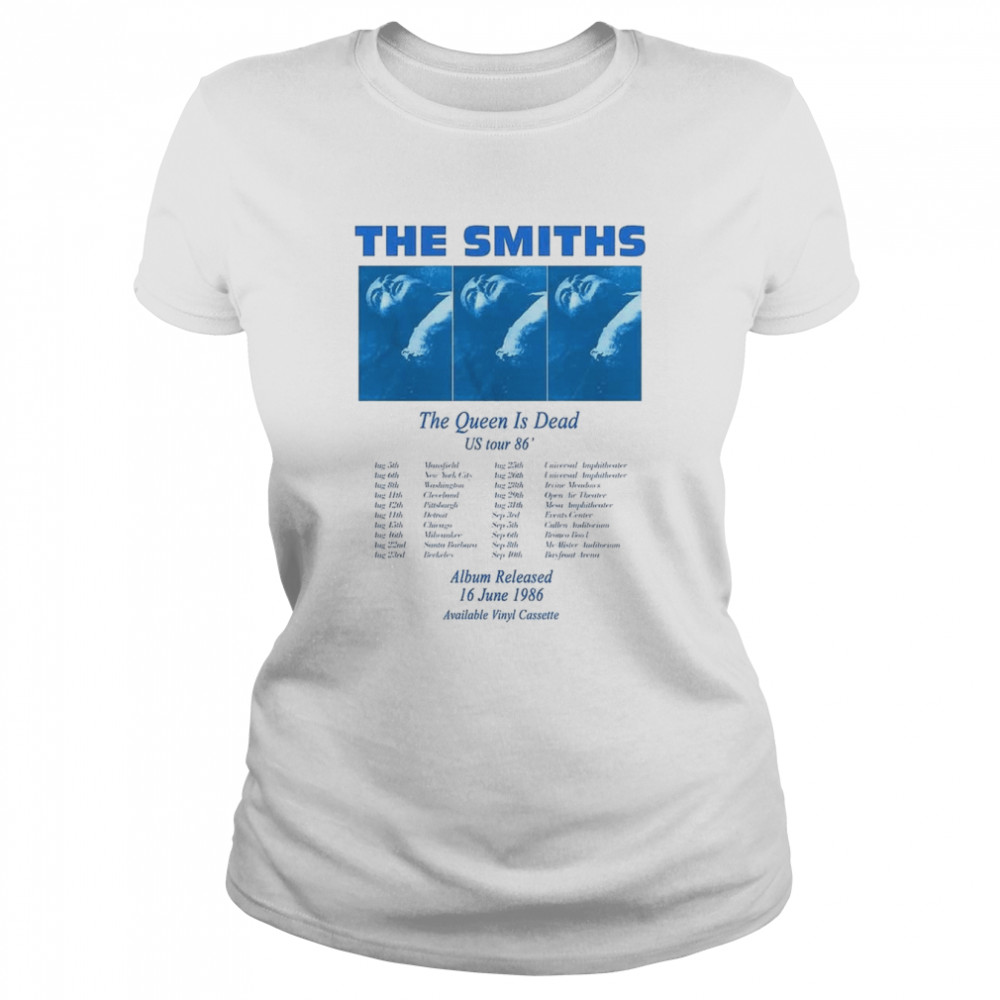 The Smiths Us Tour 86 Queen Is Dead Rock Music Cool shirt Classic Women's T-shirt