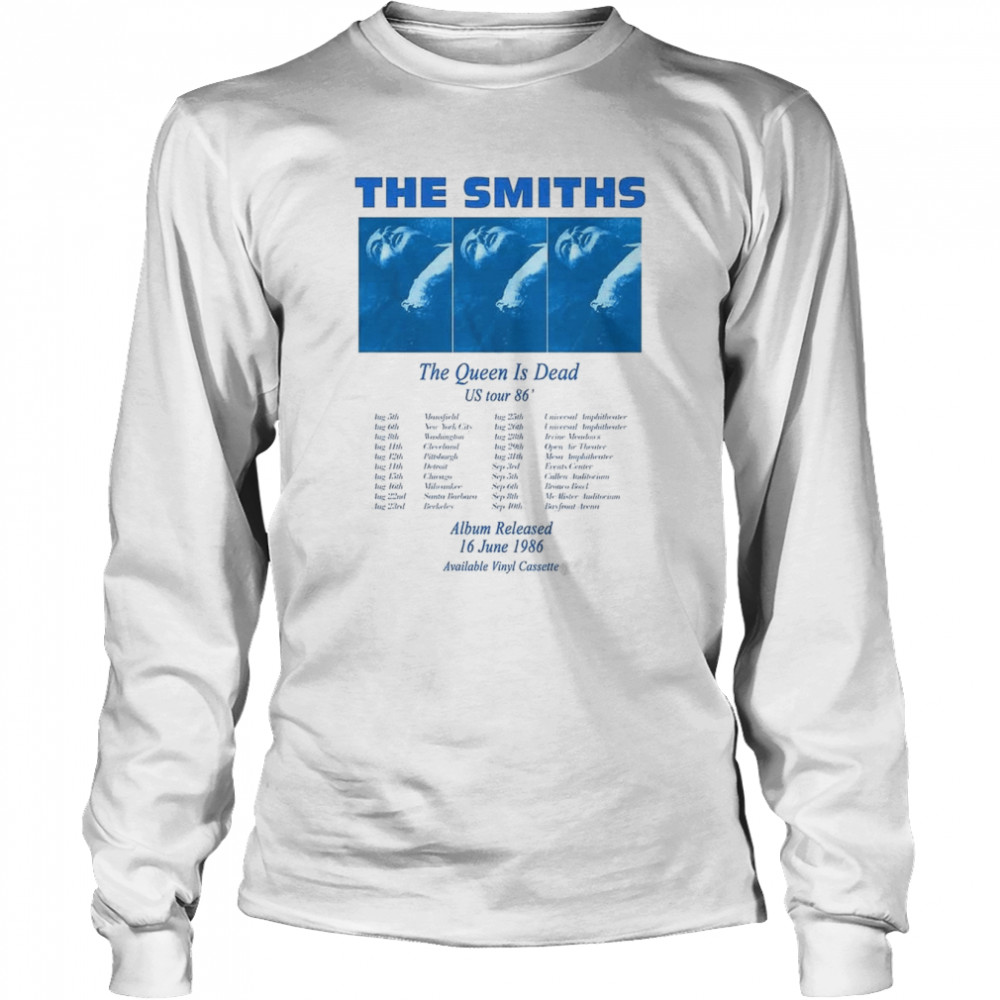 The Smiths Us Tour 86 Queen Is Dead Rock Music Cool shirt Long Sleeved T-shirt