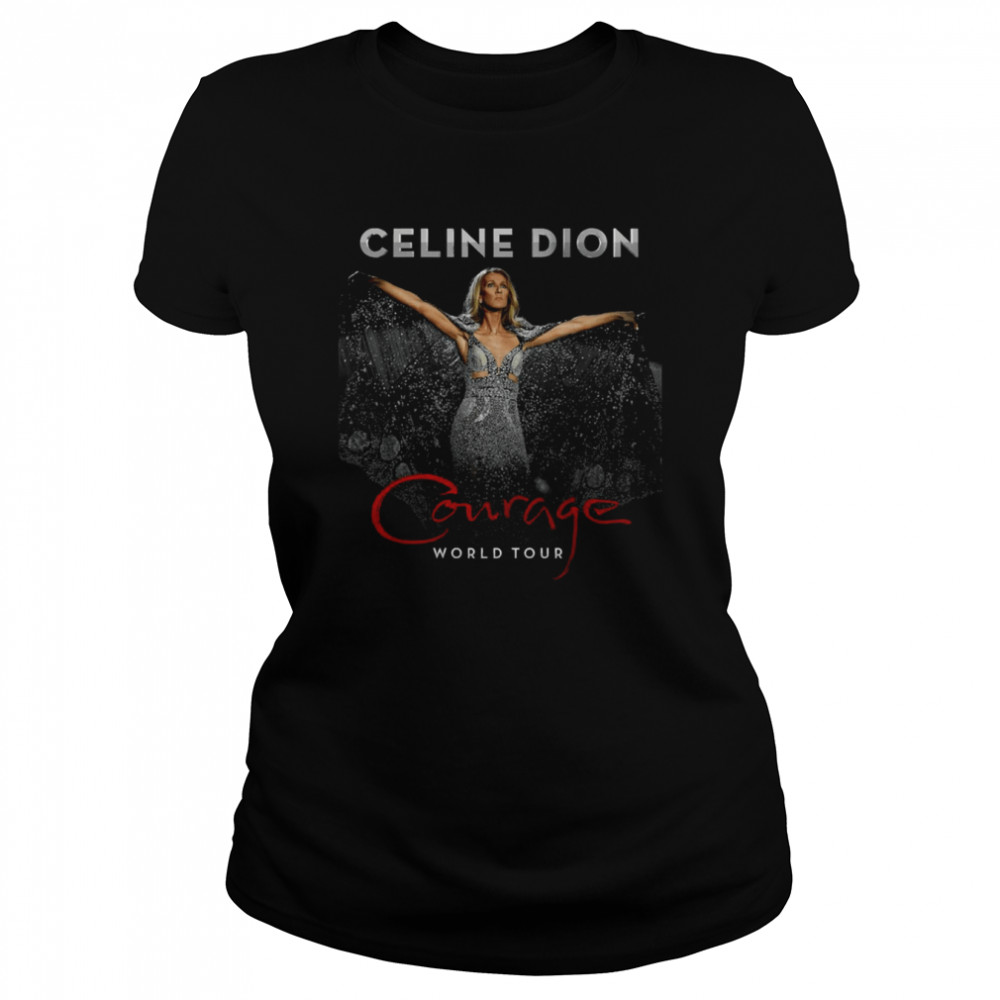 Celine Dion Courage World Tour shirt Classic Women's T-shirt