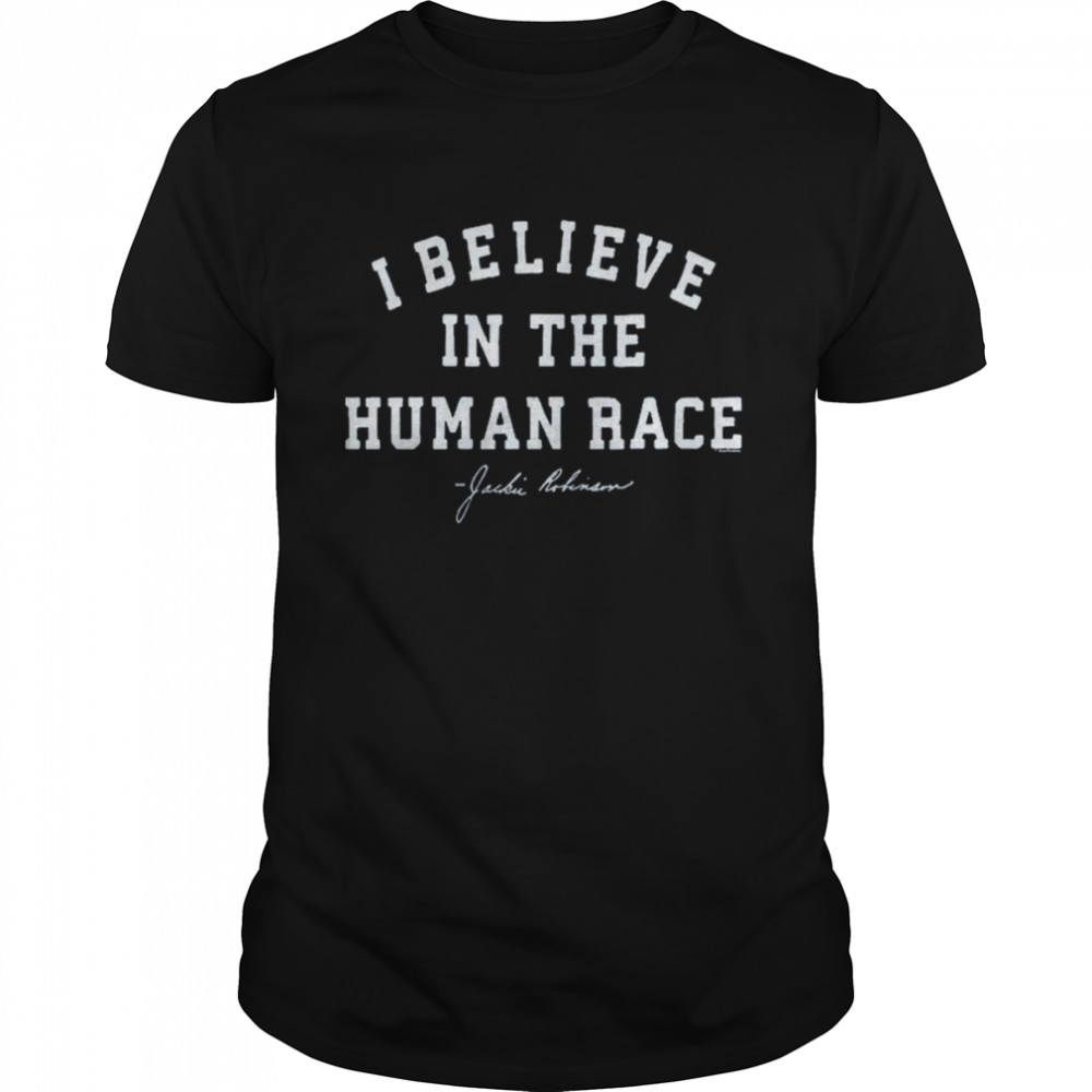 Jackie Robinson I Believe In The Human Race shirt Classic Men's T-shirt