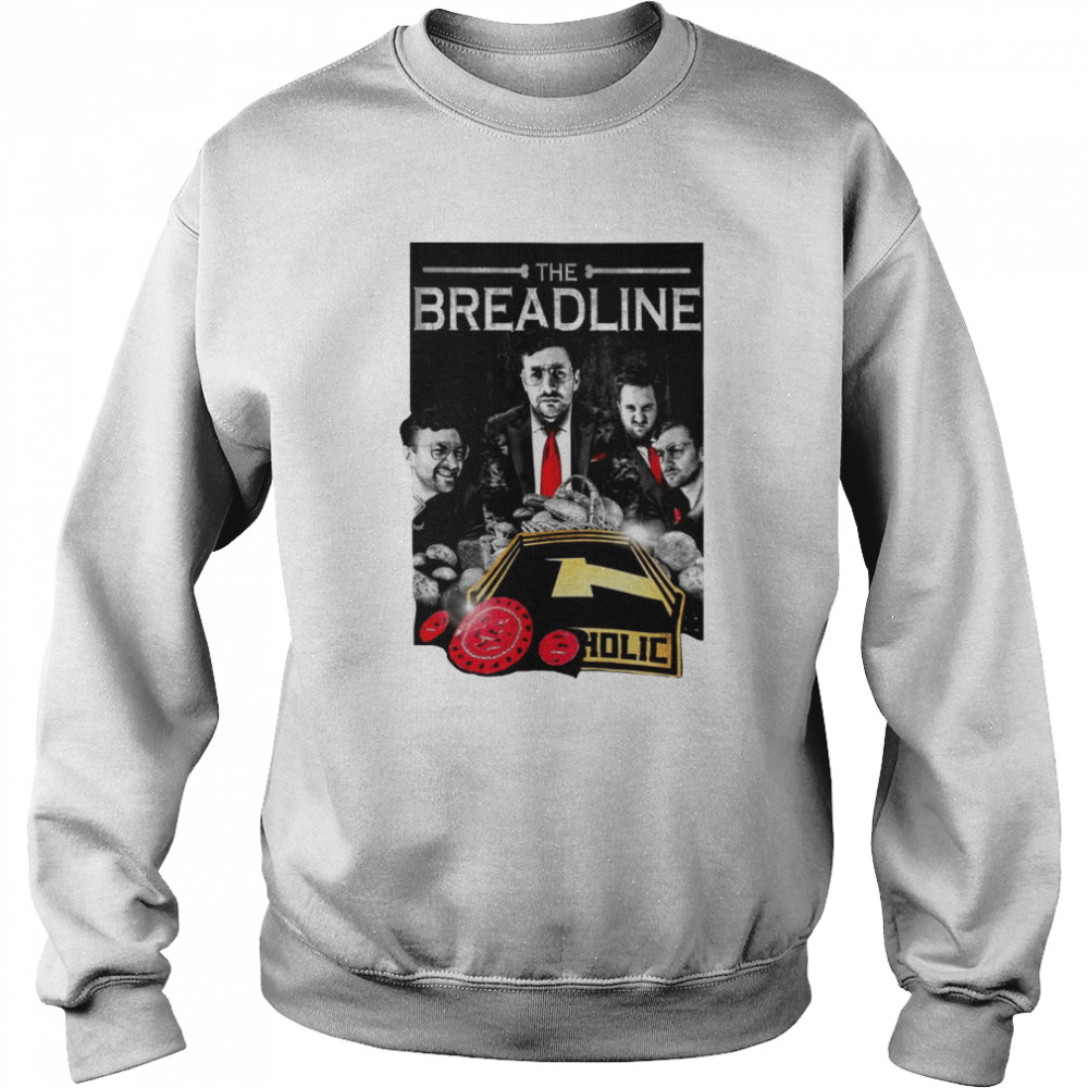 The Breadline 2022 T-shirt Unisex Sweatshirt