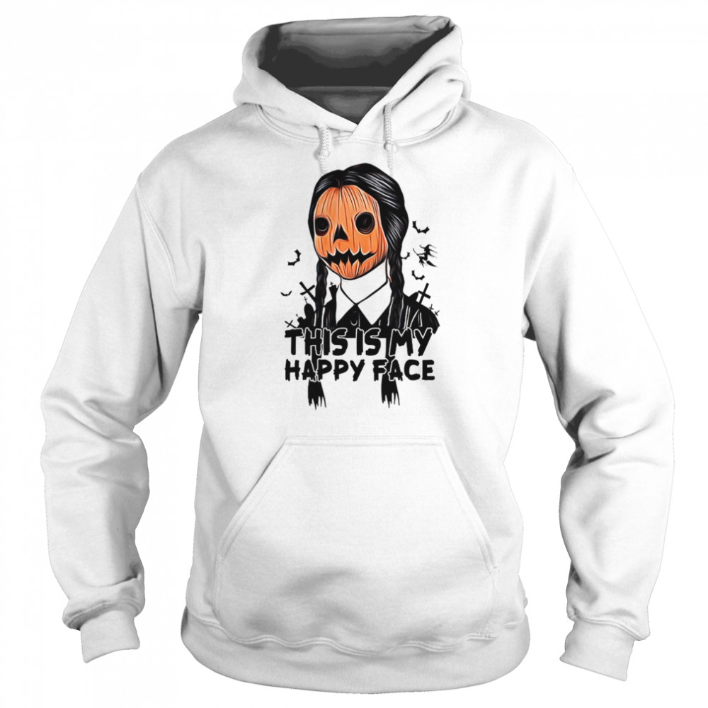 This Is My Happy Face Wednesday The Addams Family Halloween shirt Unisex Hoodie