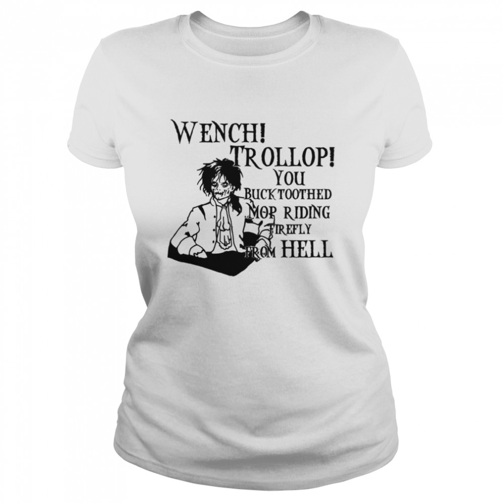 Wench Trollop Billy Butcherson shirt Classic Women's T-shirt