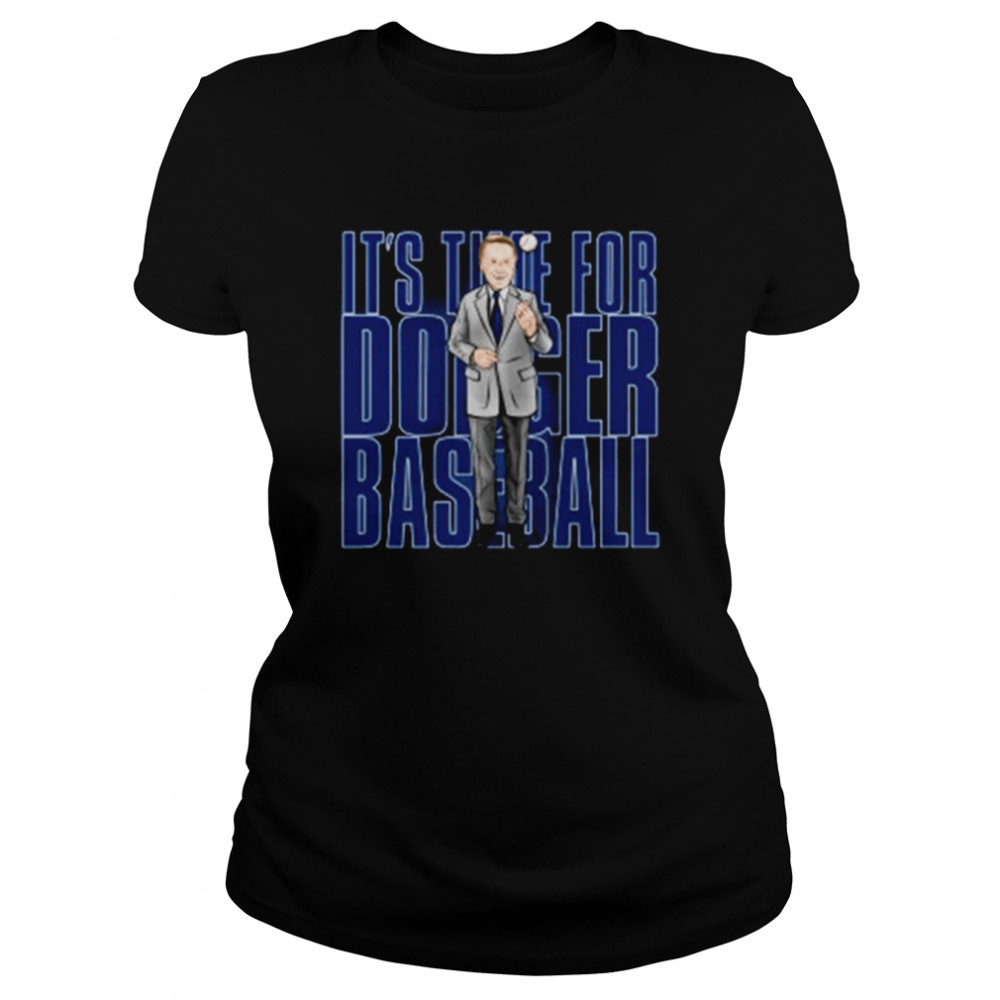 Dodger Baseball Vin Scully It's Time For Dodgers Baseball legend Shirt -  Kingteeshop