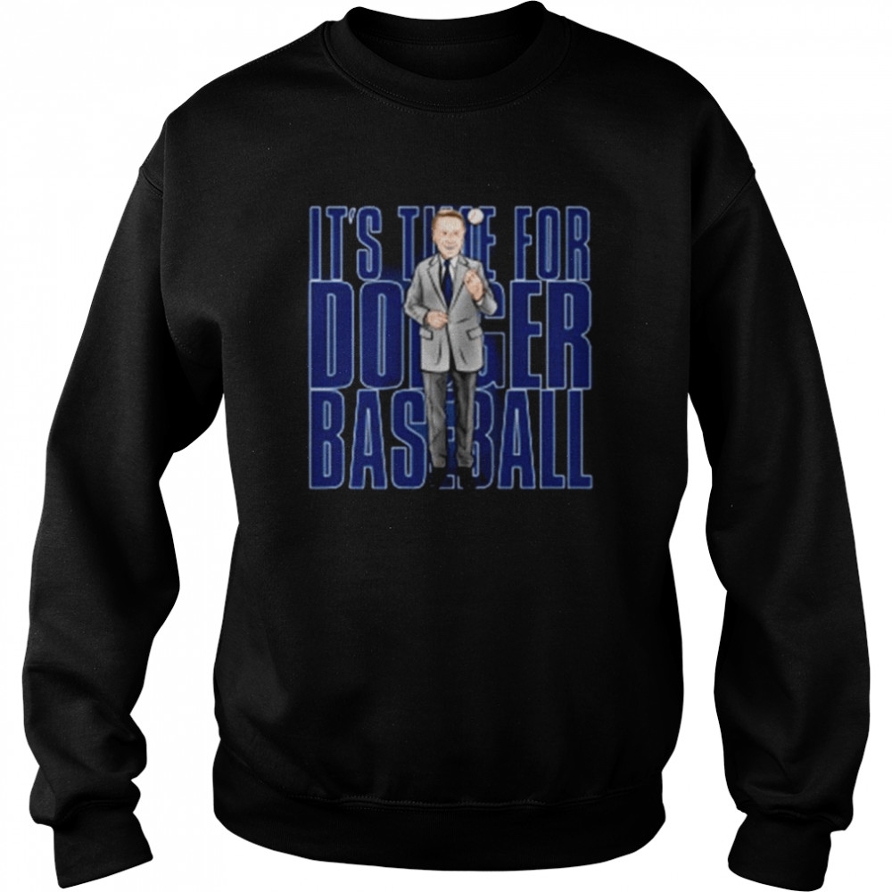 It's Time For Dodgers Baseball Vin Scully T Shirt