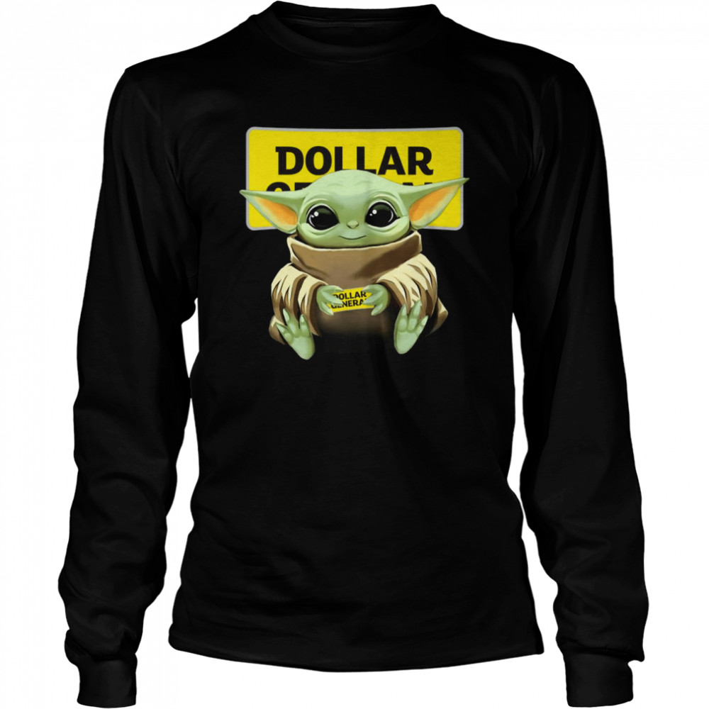 Baby Yoda hug Dollar general 2022 shirt Long Sleeved T-shirt