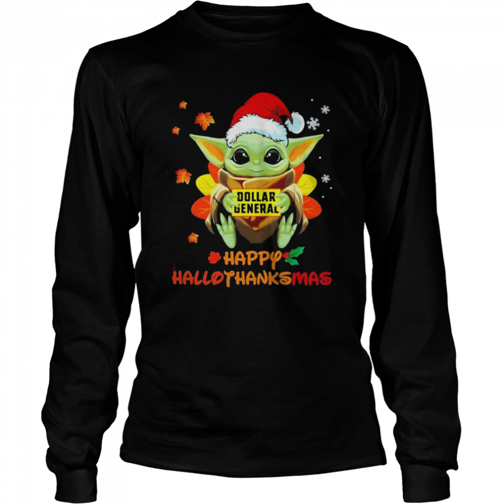 Baby Yoda Hug Dollar General Happy Halloween Thank ChristMass 2022 shirt Long Sleeved T-shirt