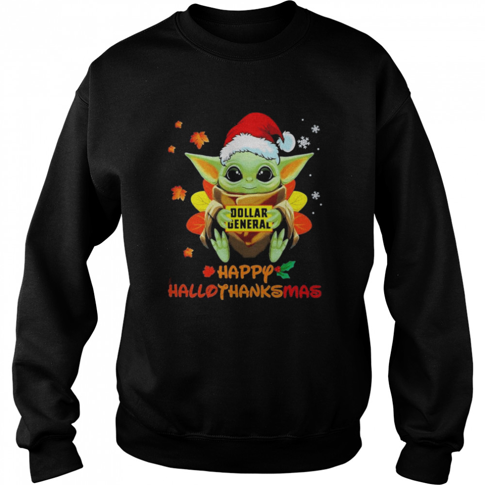 Baby Yoda Hug Dollar General Happy Halloween Thank ChristMass 2022 shirt Unisex Sweatshirt