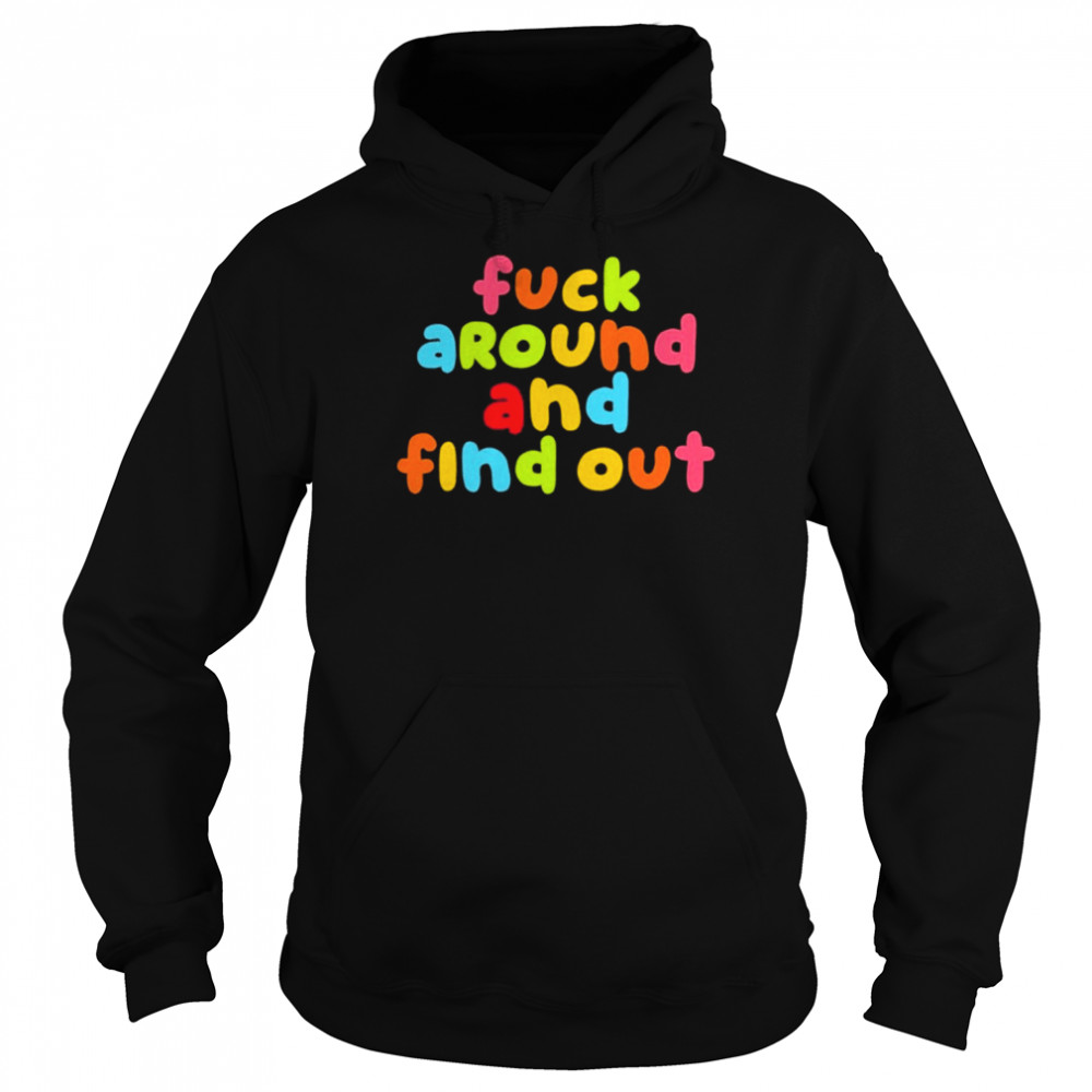 Fuck Around And Find Out  Emeryexp Classic  Unisex Hoodie