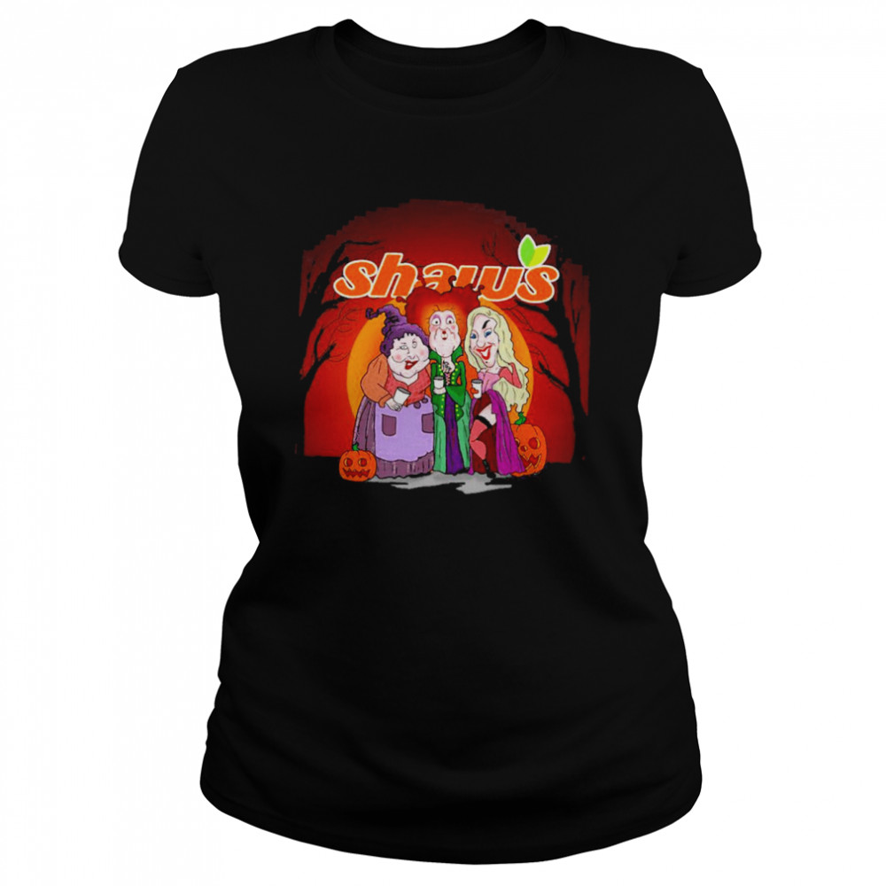 Hocus Pocus Sanderson Sisters Shaw’s Supermarkets Halloween 2022 shirt Classic Women's T-shirt