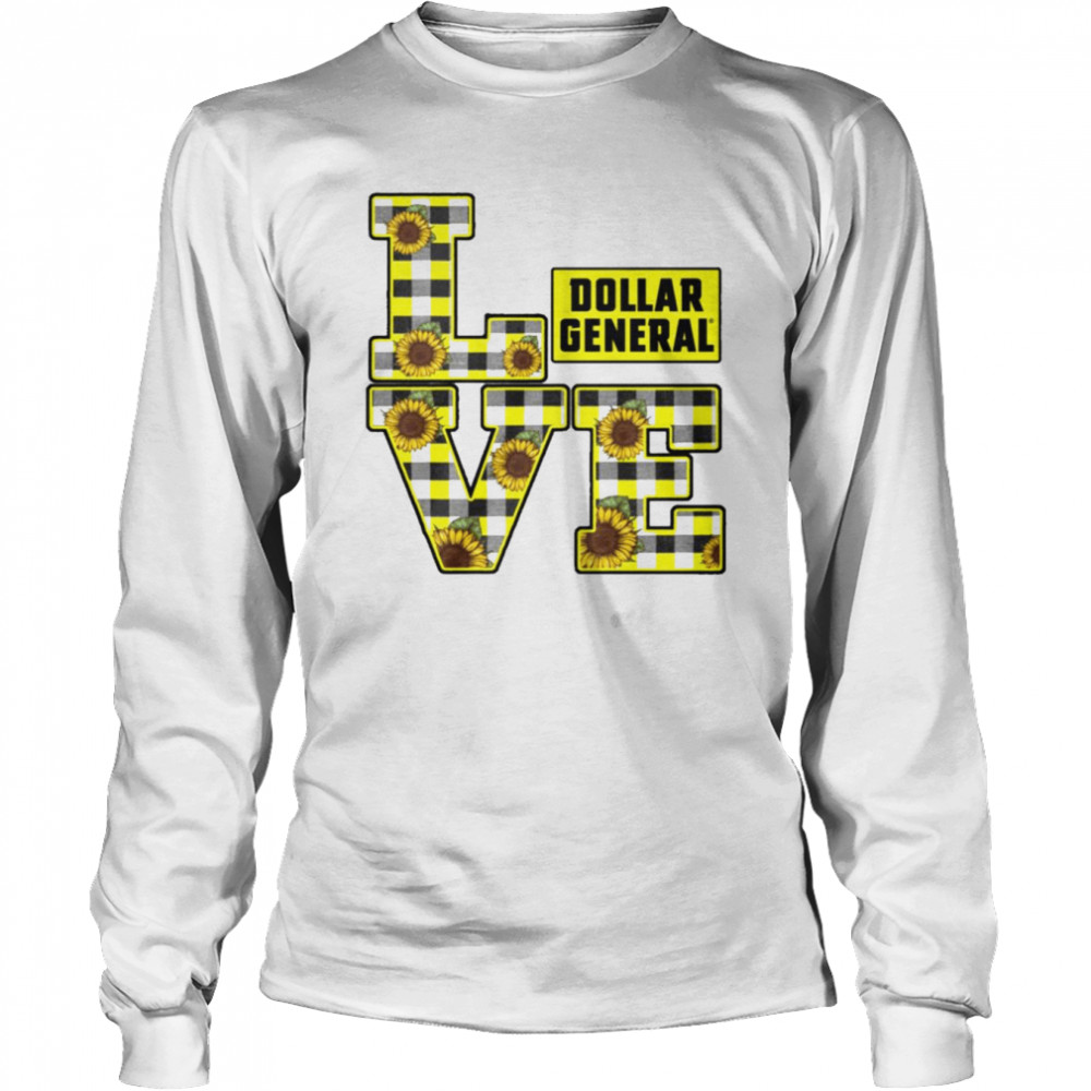 I Love Dollar General Sunflower 2022 shirt Long Sleeved T-shirt