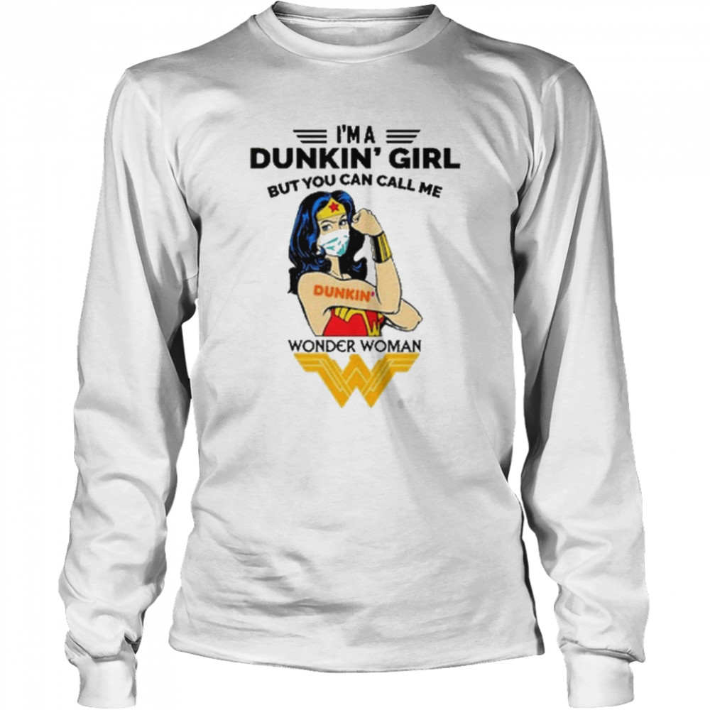 I’m A Dunkin’ Girl But You can call Me Wonder Woman Tattoo 2022 shirt Long Sleeved T-shirt
