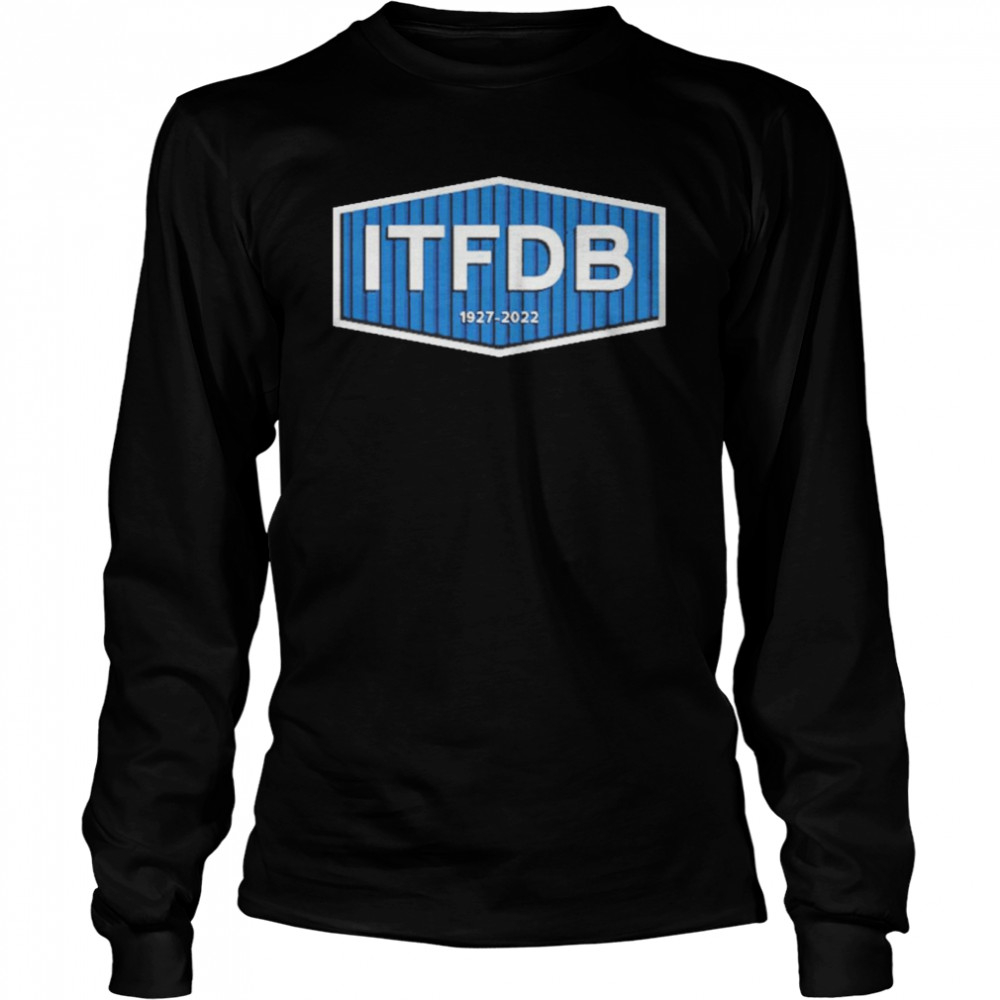 ITFDB 1927-2022  Long Sleeved T-shirt